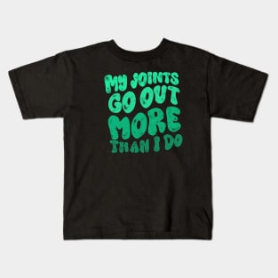 Joints goin out Kids T-Shirt